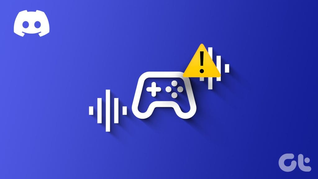 Top_N_Fixes_When_Discord_Is_Picking_Up_Game_Audio_in_Windows_11
