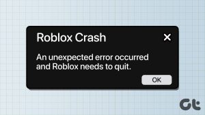 Read more about the article Windows 11에서 ‘예기치 않은 오류가 발생하여 Roblox를 종료해야 합니다’에 대한 상위 8가지 수정 사항