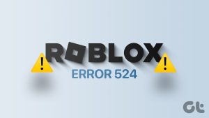 Read more about the article Windows 11에서 ‘Roblox 오류 코드 524’를 수정하는 9가지 방법