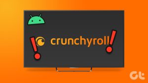 Read more about the article Android TV에서 Crunchyroll이 작동하지 않는 문제를 해결하는 7가지 최선의 방법